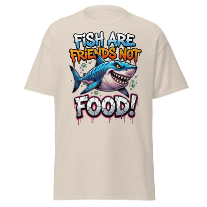 Fish Are Friends Not Food Shark T-Shirt - Natural - TeeRipple