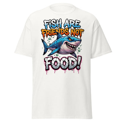 Fish Are Friends Not Food Shark T-Shirt - White - TeeRipple