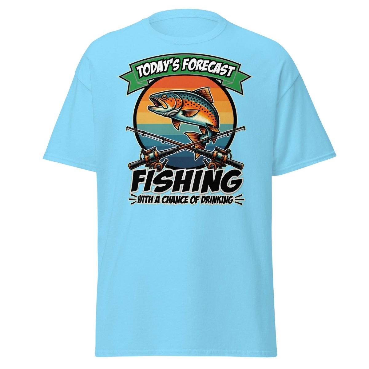 Fishing With A Chance Of Drinking T-Shirt - Funny Fisherman Tee - Sky - TeeRipple