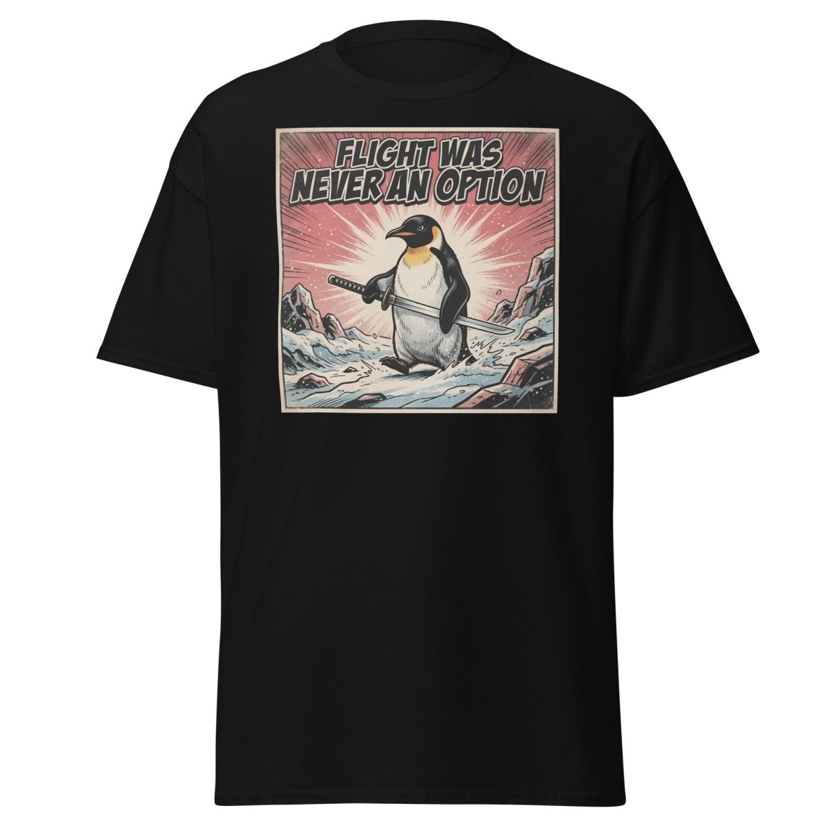 Flight Was Never An Option Penguin T-Shirt - Black - TeeRipple