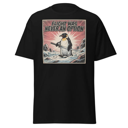 Flight Was Never An Option Penguin T-Shirt - Black - TeeRipple