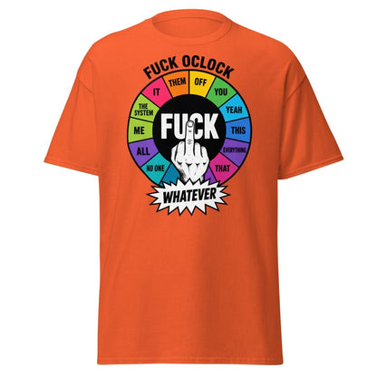 Fuck OClock Funny Attitude T-Shirt - Orange - TeeRipple