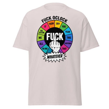 Fuck OClock Funny Attitude T-Shirt - Ice Grey - TeeRipple