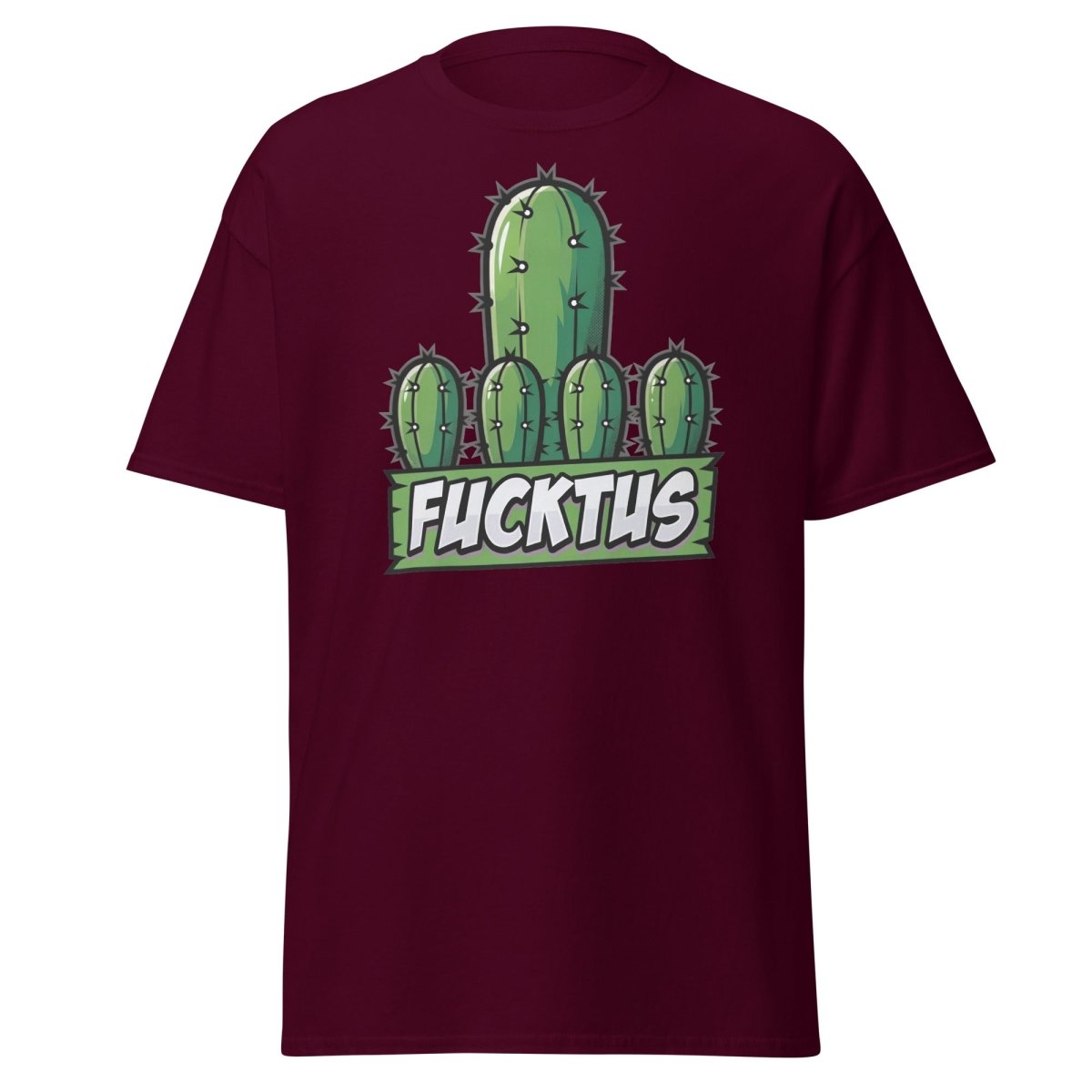 Fucktus Cactus Funny Pun T-Shirt | Adult Humor Tee - Maroon - TeeRipple