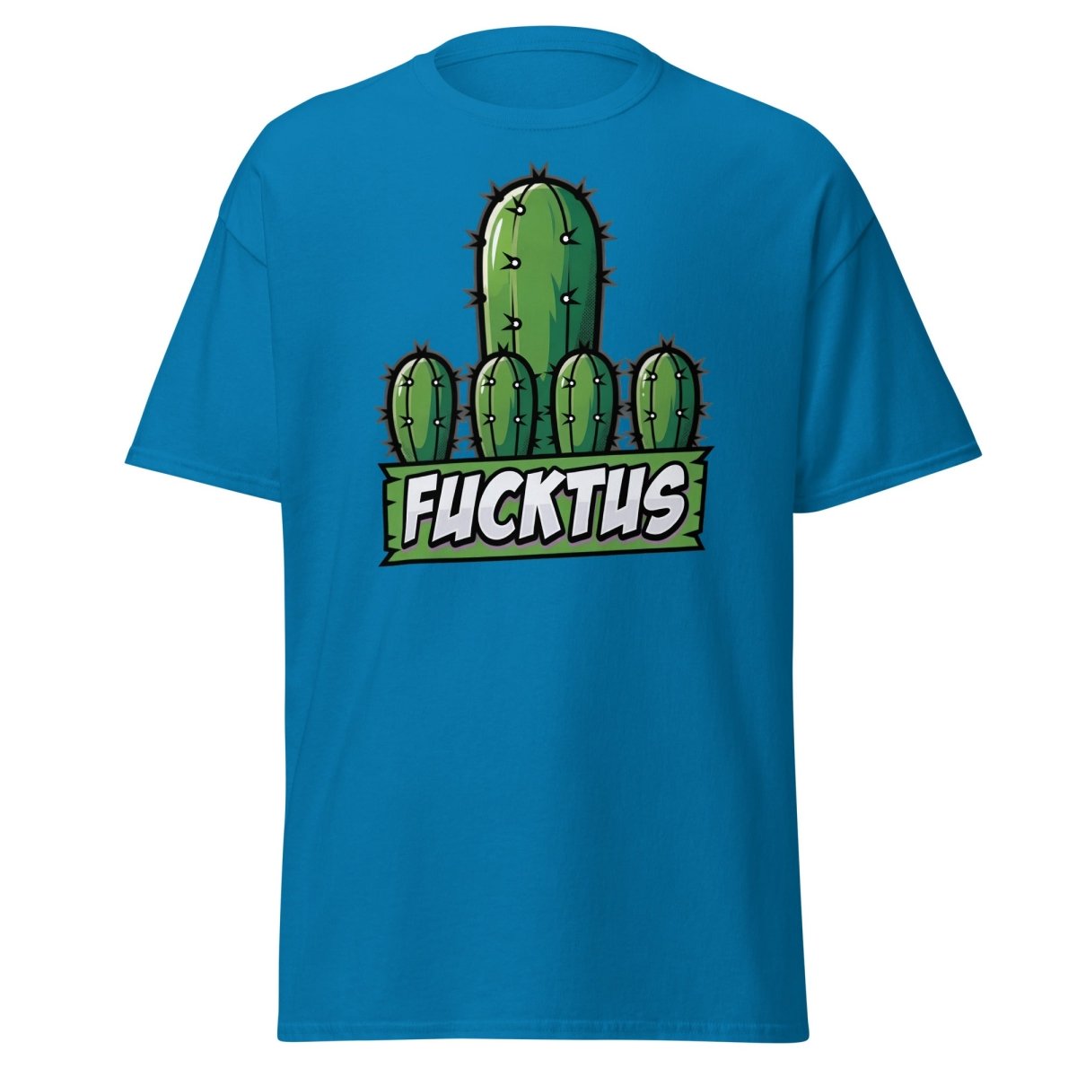 Fucktus Cactus Funny Pun T-Shirt | Adult Humor Tee - Sapphire - TeeRipple