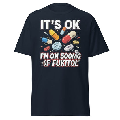 Fukitol 500mg Funny T-Shirt – Fck It All Meme Tee - Navy - TeeRipple