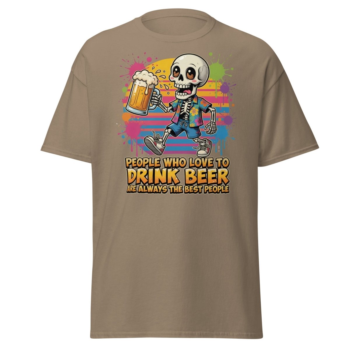 Funny Beer Skeleton T-Shirt - Best People Drink Beer Tee - Brown Savana - TeeRipple