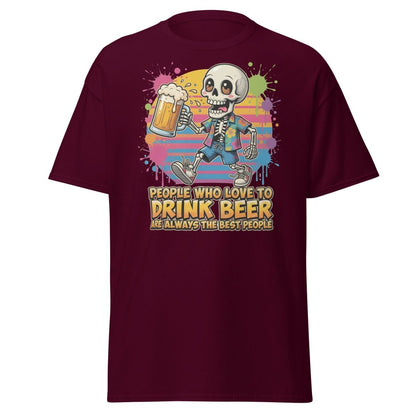 Funny Beer Skeleton T-Shirt - Best People Drink Beer Tee - Maroon - TeeRipple