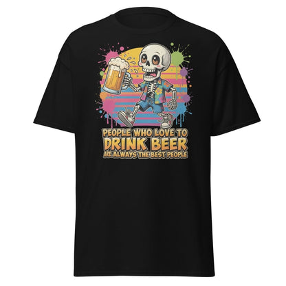 Funny Beer Skeleton T-Shirt - Best People Drink Beer Tee - Black - TeeRipple
