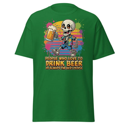 Funny Beer Skeleton T-Shirt - Best People Drink Beer Tee - Turf Green - TeeRipple