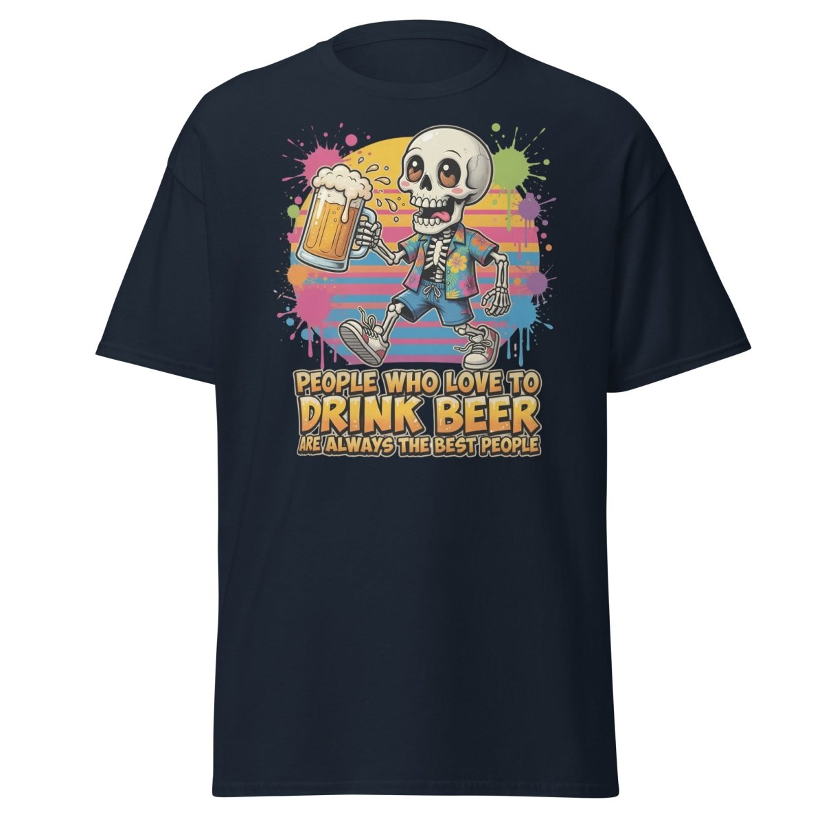 Funny Beer Skeleton T-Shirt - Best People Drink Beer Tee - Navy - TeeRipple