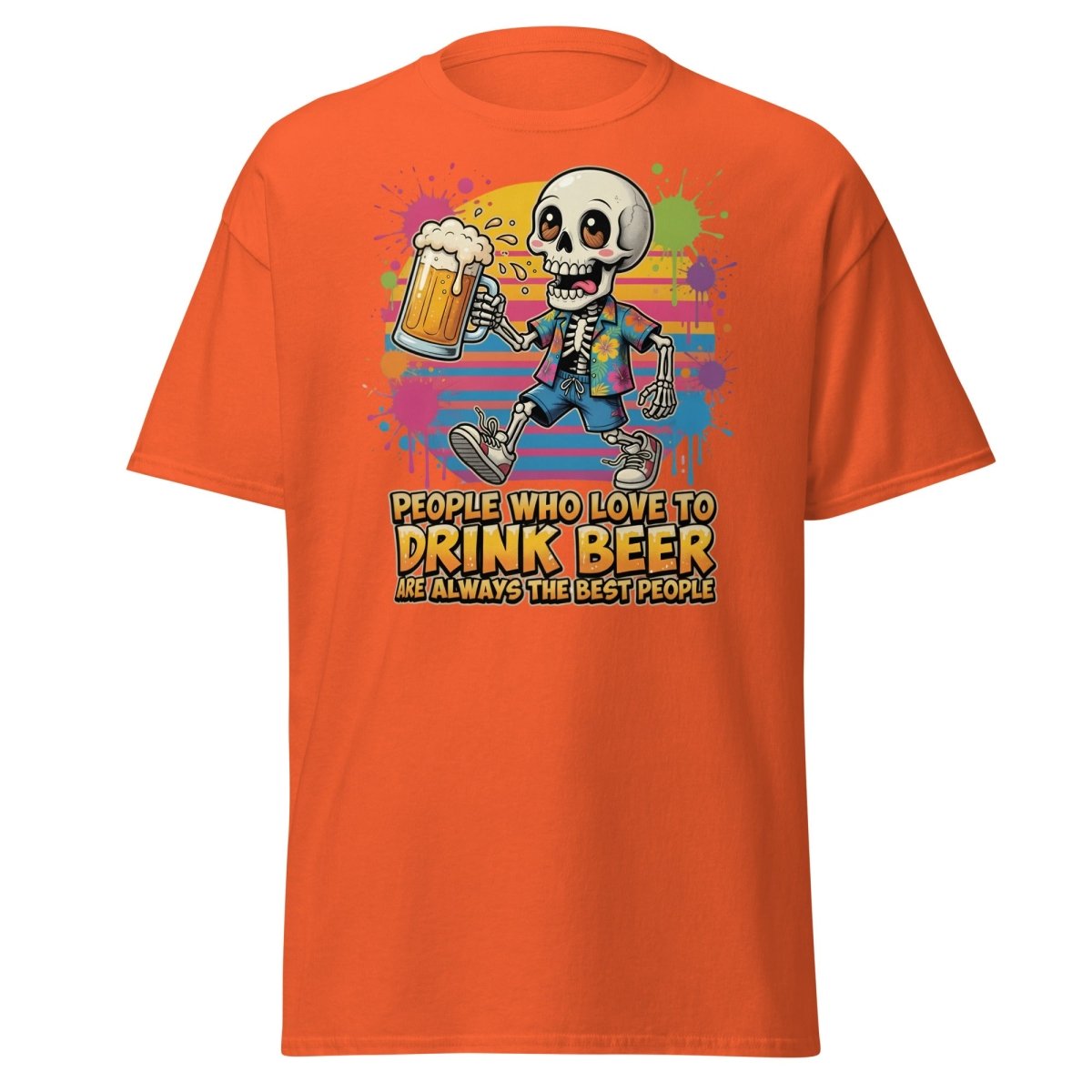 Funny Beer Skeleton T-Shirt - Best People Drink Beer Tee - Orange - TeeRipple