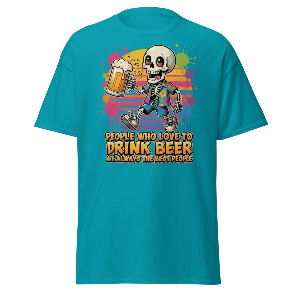 Funny Beer Skeleton T-Shirt - Best People Drink Beer Tee - Tropical Blue - TeeRipple