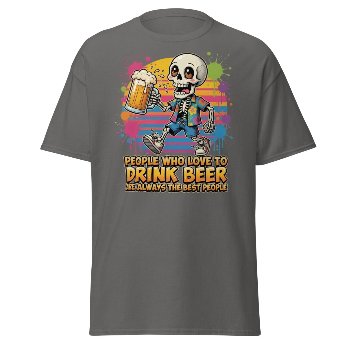 Funny Beer Skeleton T-Shirt - Best People Drink Beer Tee - Charcoal - TeeRipple