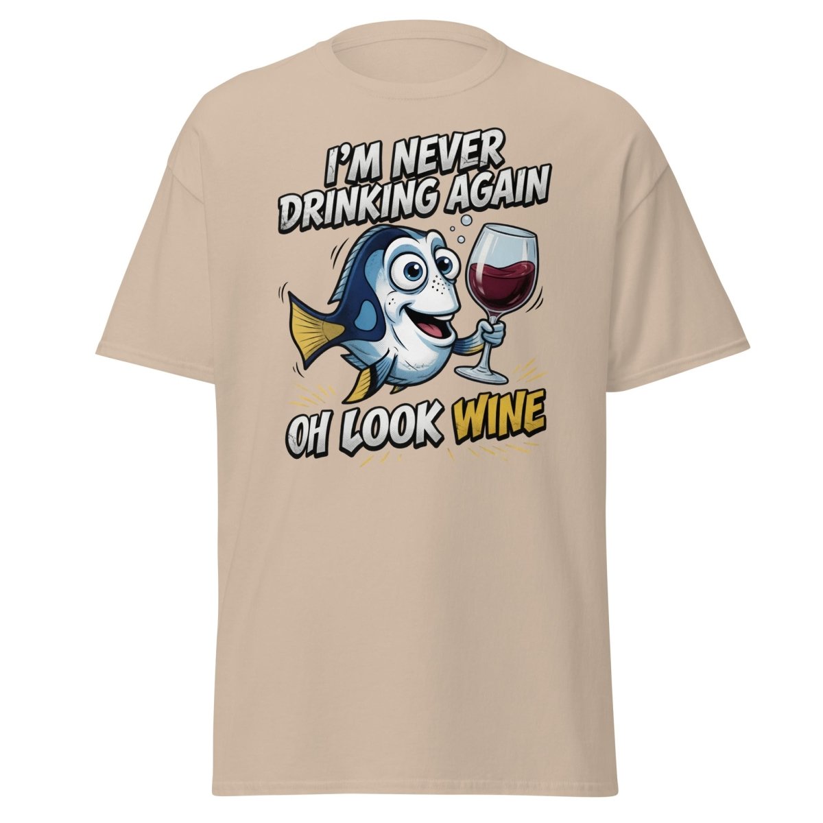 Funny Blue Fish Never Drinking Again Wine T-Shirt - Sand - TeeRipple