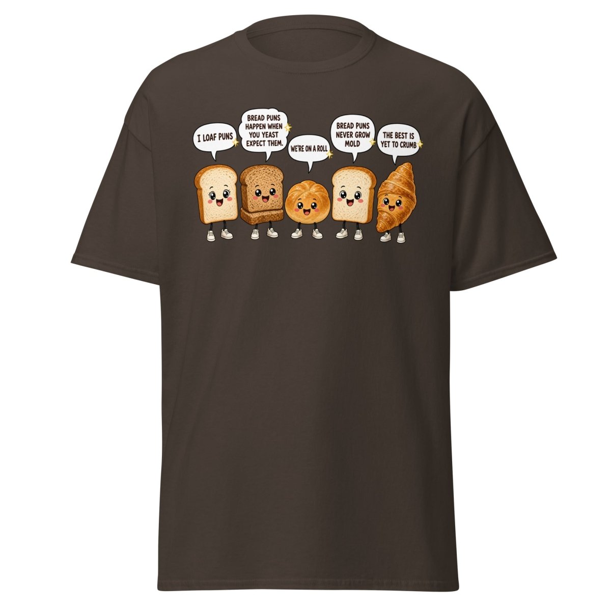 Funny Bread Puns T-Shirt – Cute Baking Humor Tee - Dark Chocolate - TeeRipple