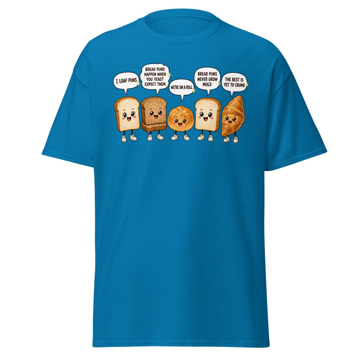 Funny Bread Puns T-Shirt – Cute Baking Humor Tee - Sapphire - TeeRipple
