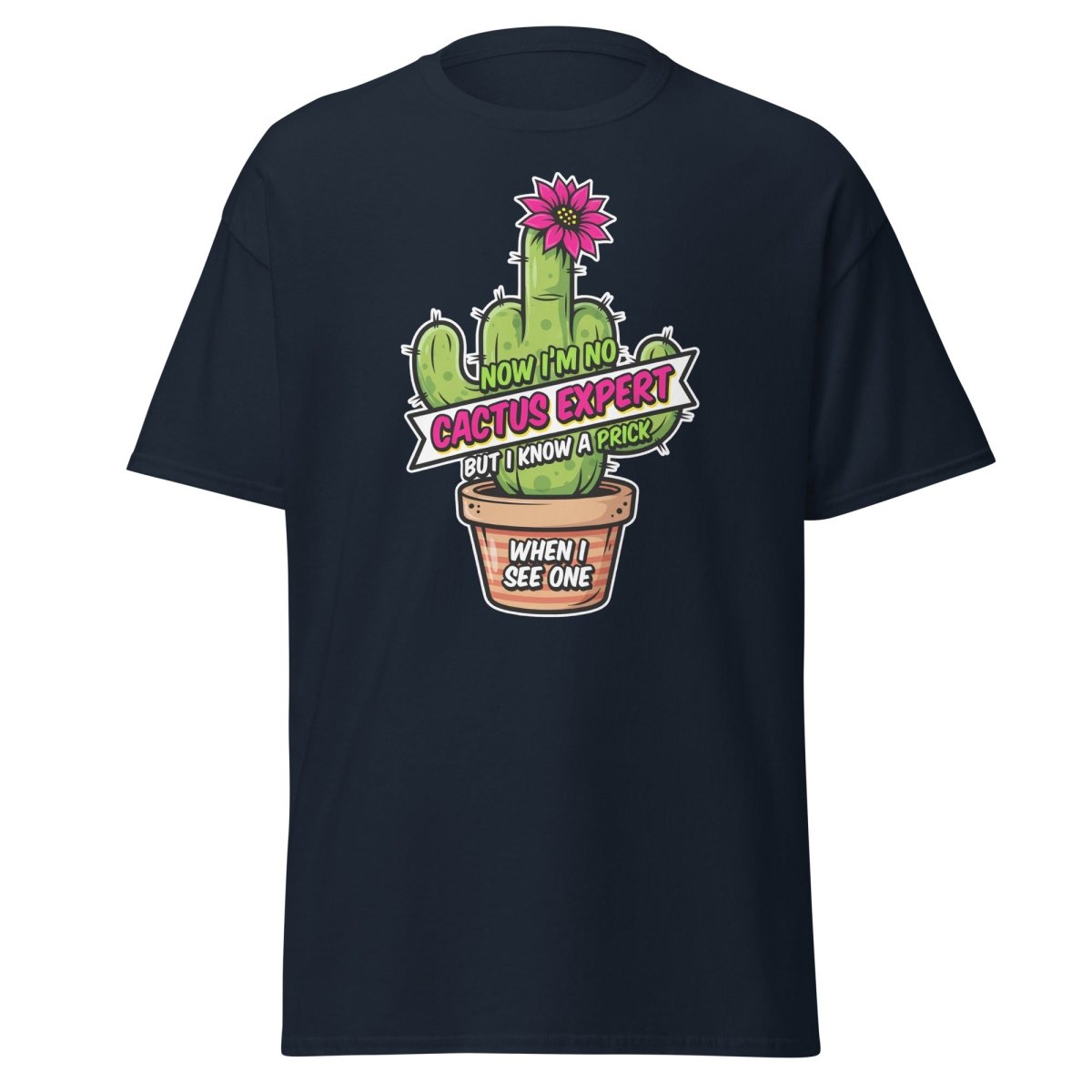 Funny Cactus Prick T-Shirt | "I Know a Prick When I See One" Pun Tee - Navy - TeeRipple