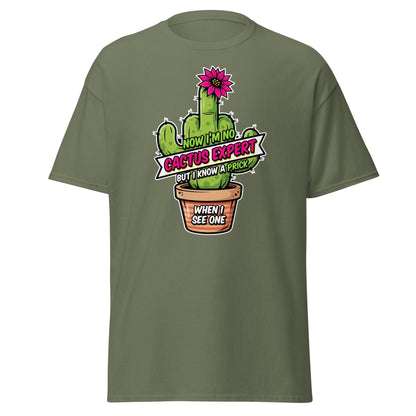 Funny Cactus Prick T-Shirt | "I Know a Prick When I See One" Pun Tee - Military Green - TeeRipple