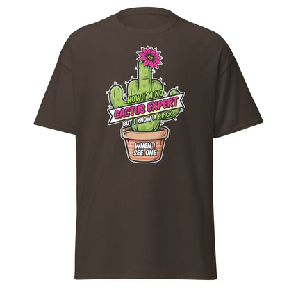 Funny Cactus Prick T-Shirt | "I Know a Prick When I See One" Pun Tee - Dark Chocolate - TeeRipple
