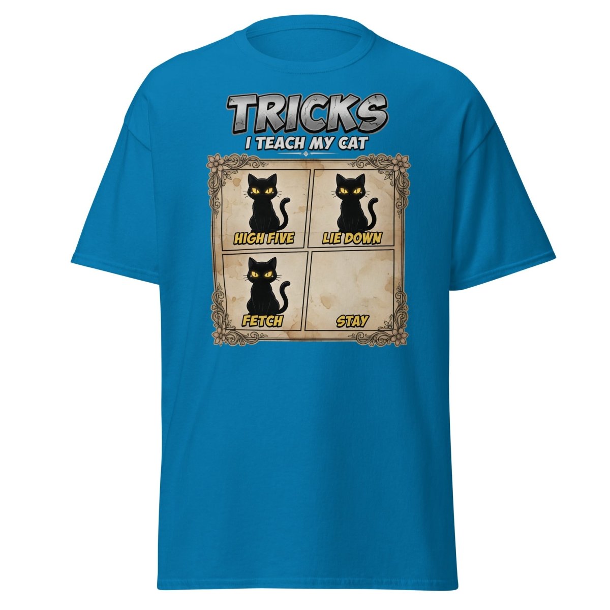 Funny Cat Tricks T-Shirt - Tricks I Teach My Cat - Sapphire - TeeRipple
