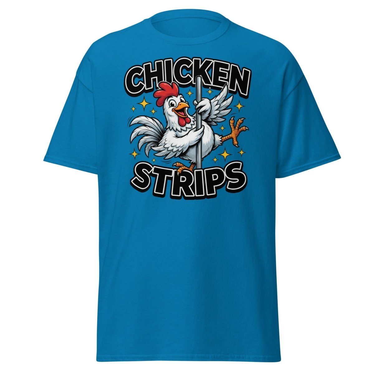 Funny Chicken Strips Pole Dancer T-Shirt – Hilarious Chicken Pun - Sapphire - TeeRipple