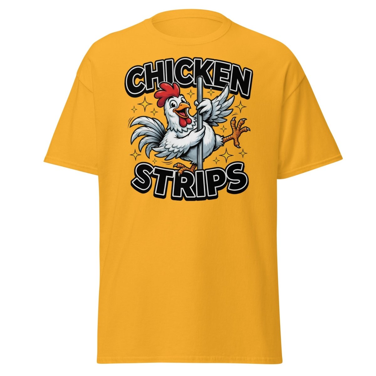 Funny Chicken Strips Pole Dancer T-Shirt – Hilarious Chicken Pun - Gold - TeeRipple