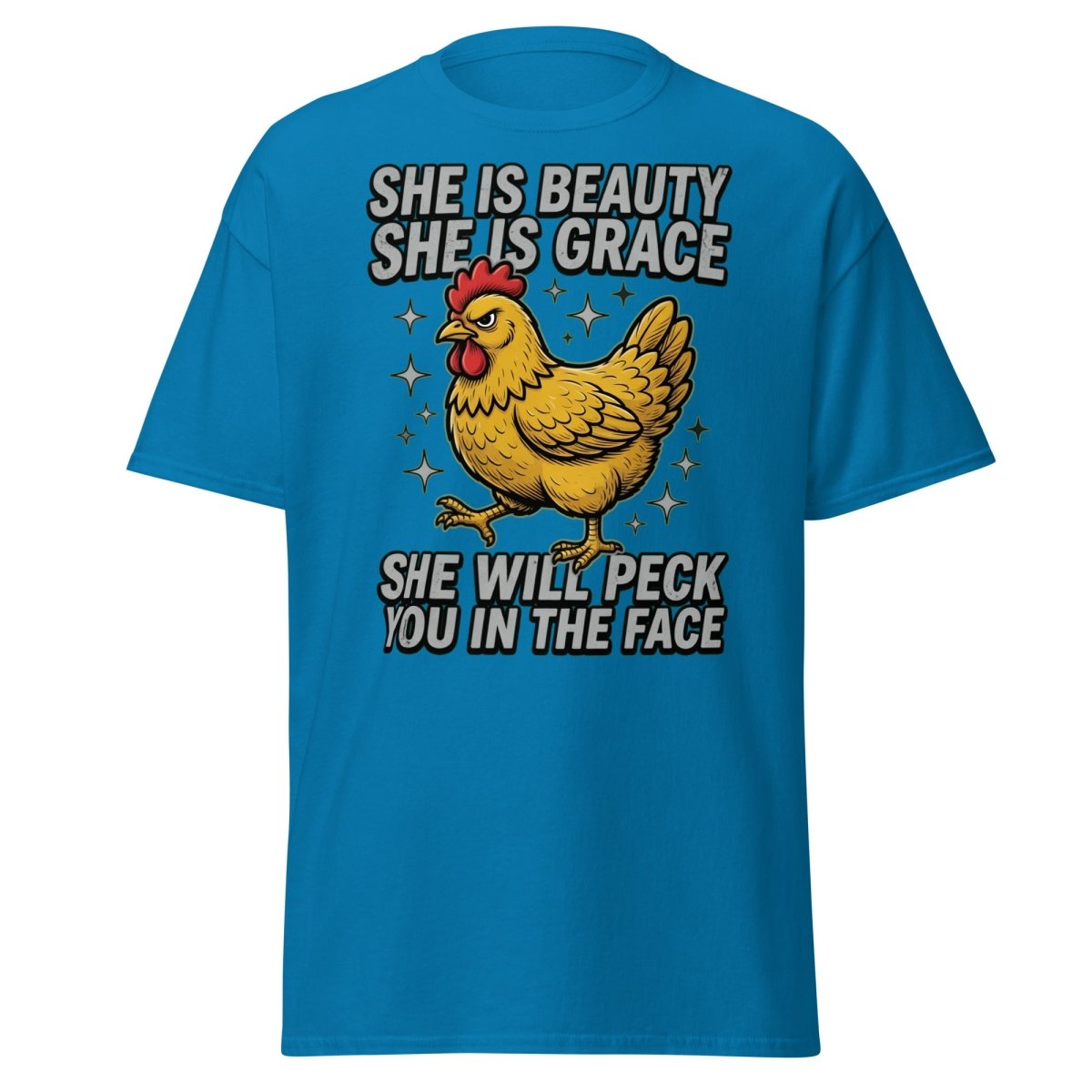 Funny Chicken T-Shirt - She Will Peck You In The Face - Sapphire - TeeRipple