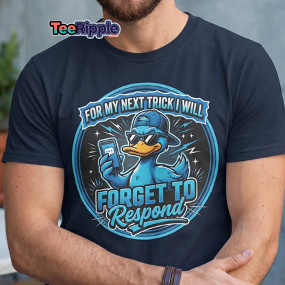Funny Duck Forget To Respond T-Shirt | Sarcastic Cartoon Tee - Maroon - TeeRipple