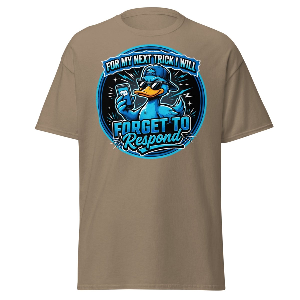 Funny Duck Forget To Respond T-Shirt | Sarcastic Cartoon Tee - Brown Savana - TeeRipple