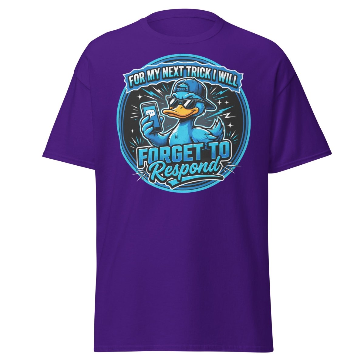 Funny Duck Forget To Respond T-Shirt | Sarcastic Cartoon Tee - Purple - TeeRipple