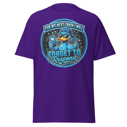 Funny Duck Forget To Respond T-Shirt | Sarcastic Cartoon Tee - Purple - TeeRipple
