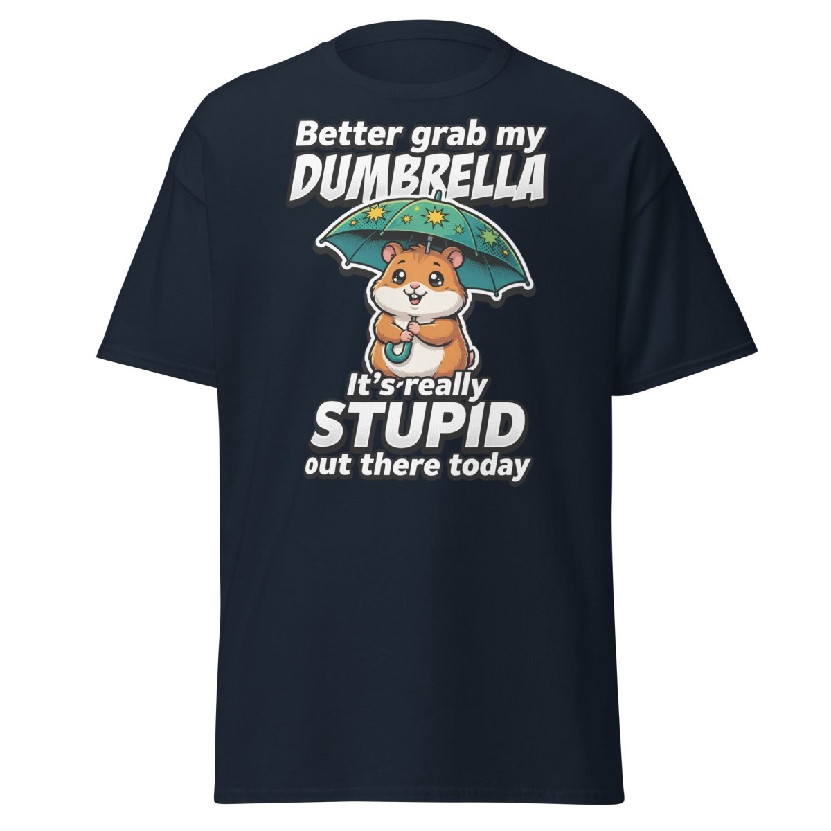 Funny Dumbrella Hamster T-Shirt – Stupid Weather Pun Tee - Navy - TeeRipple