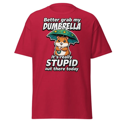 Funny Dumbrella Hamster T-Shirt – Stupid Weather Pun Tee - Cardinal - TeeRipple