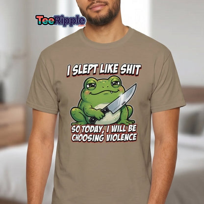 Funny Frog "Choosing Violence" T-Shirt | Slept Like Shit - Black - TeeRipple