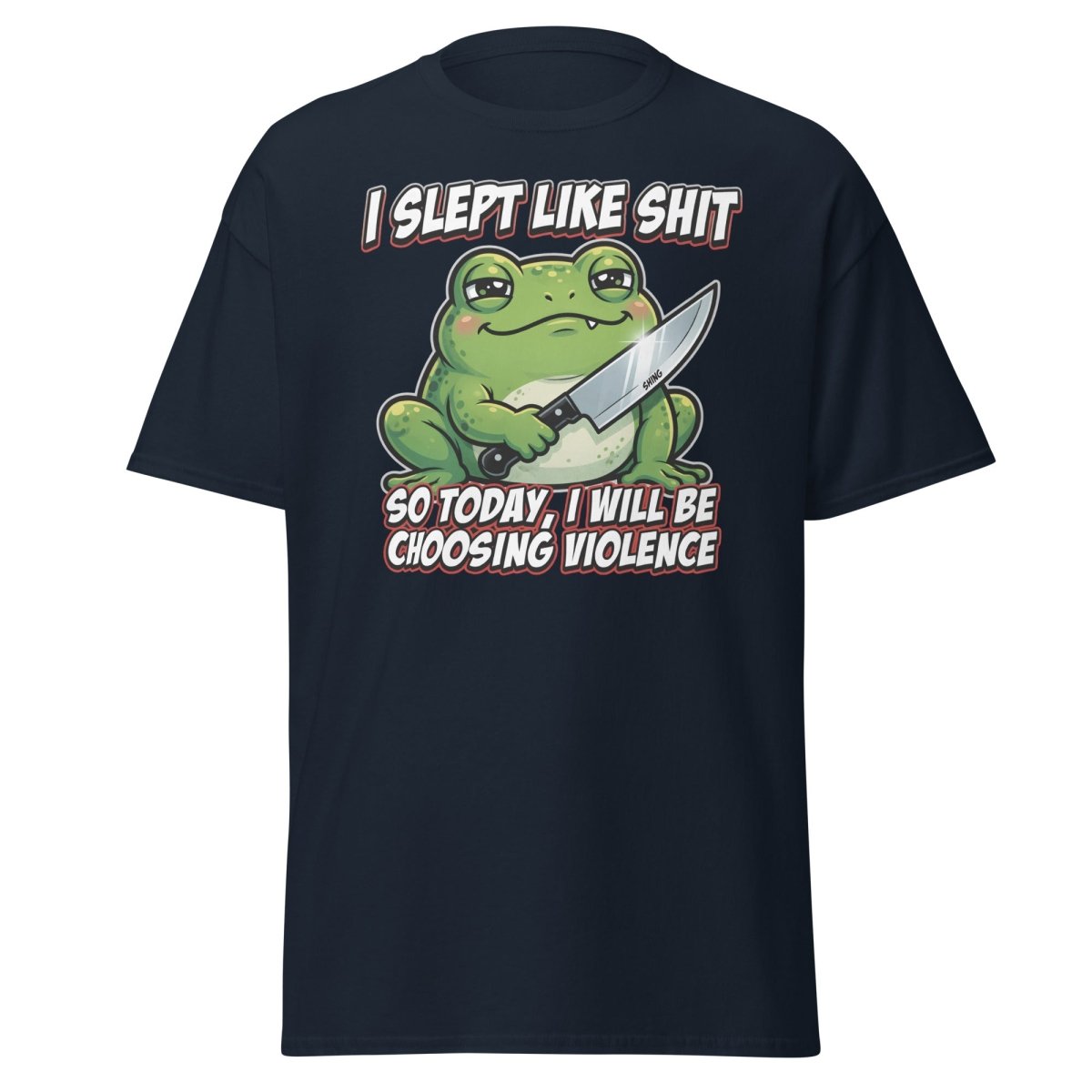 Funny Frog "Choosing Violence" T-Shirt | Slept Like Shit - Navy - TeeRipple