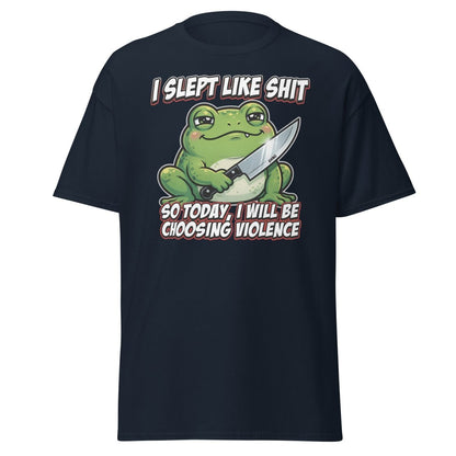 Funny Frog "Choosing Violence" T-Shirt | Slept Like Shit - Navy - TeeRipple