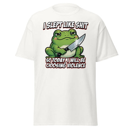 Funny Frog "Choosing Violence" T-Shirt | Slept Like Shit - White - TeeRipple