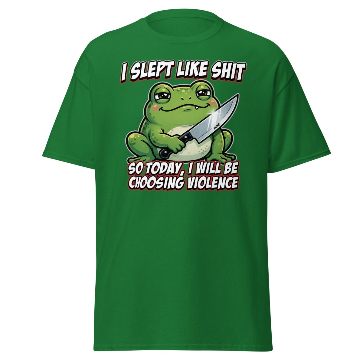 Funny Frog "Choosing Violence" T-Shirt | Slept Like Shit - Turf Green - TeeRipple