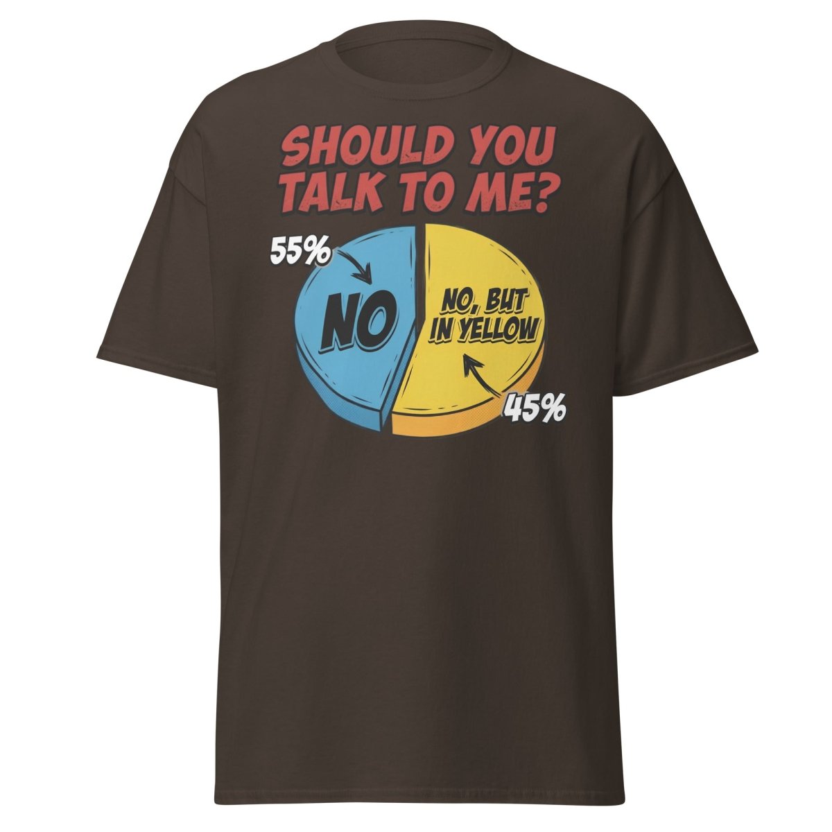 Funny Introvert Pie Chart T-Shirt | Sarcastic Humor Tee - Dark Chocolate - TeeRipple