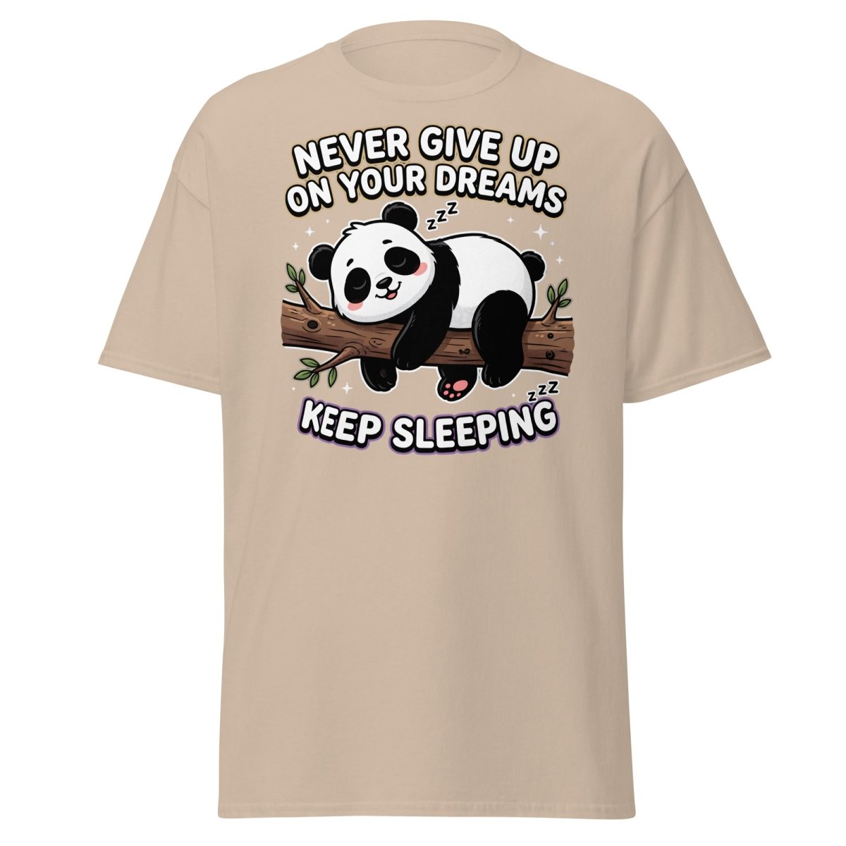Funny Lazy Panda "Never Give Up Keep Sleeping" T-Shirt - Sand - TeeRipple