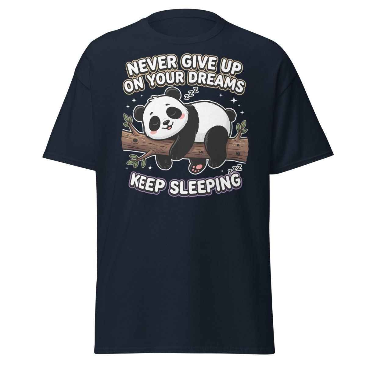 Funny Lazy Panda "Never Give Up Keep Sleeping" T-Shirt - Navy - TeeRipple