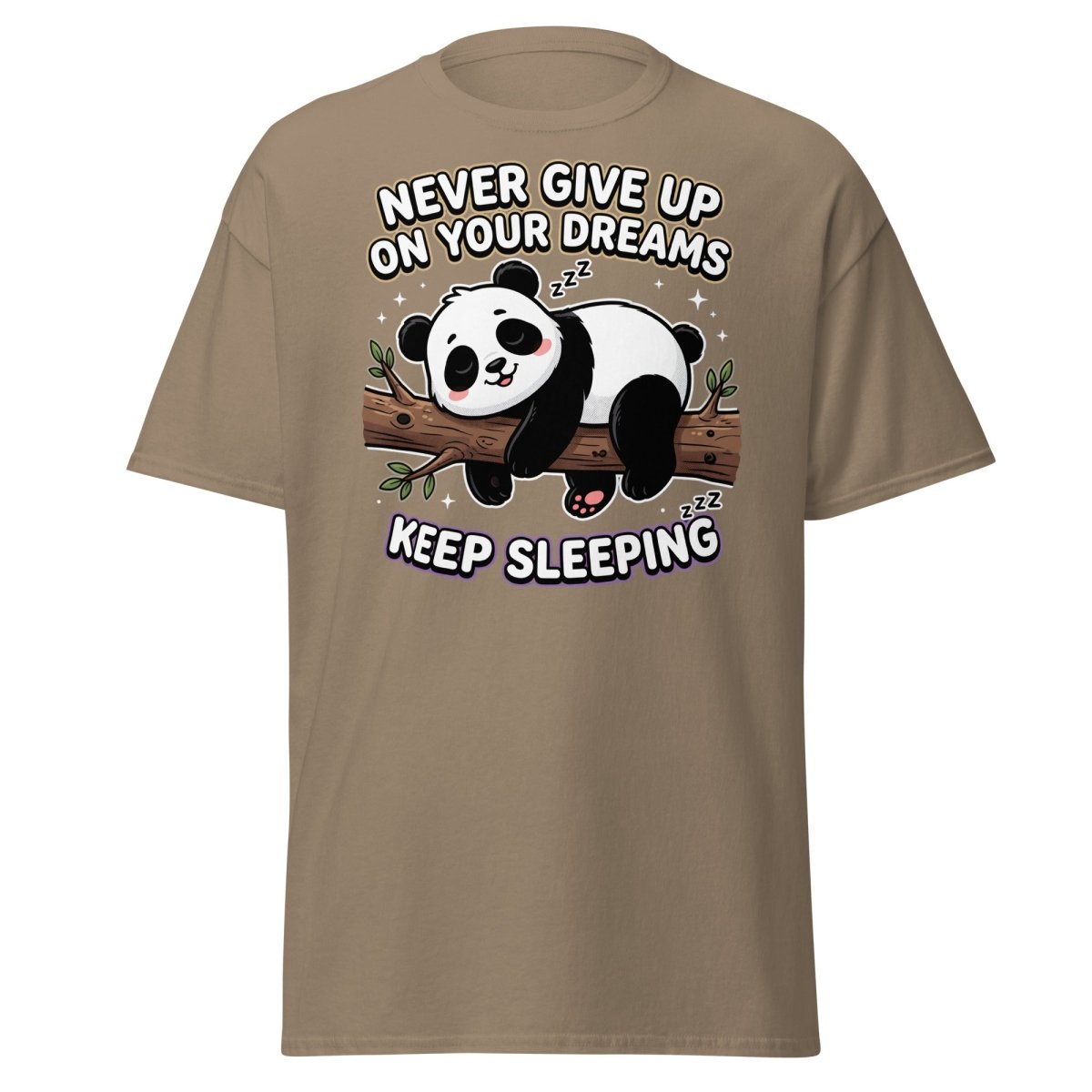 Funny Lazy Panda "Never Give Up Keep Sleeping" T-Shirt - Brown Savana - TeeRipple