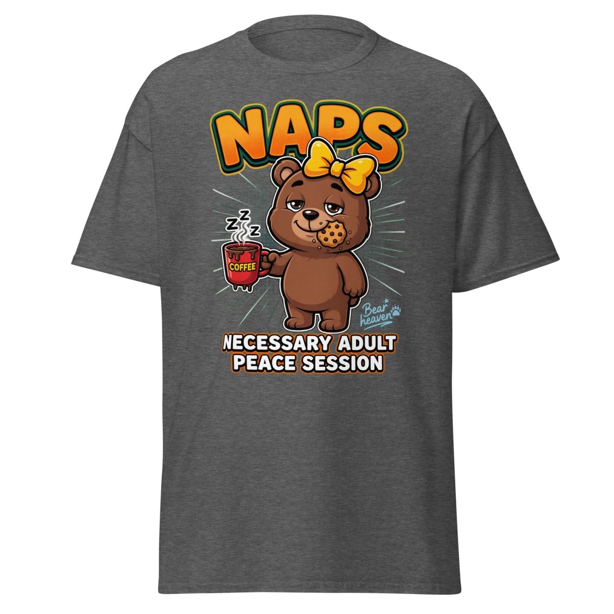 Funny Naps Bear T-Shirt - Necessary Adult Peace Session - Dark Heather - TeeRipple