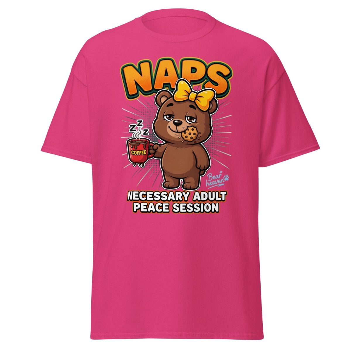 Funny Naps Bear T-Shirt - Necessary Adult Peace Session - Heliconia - TeeRipple