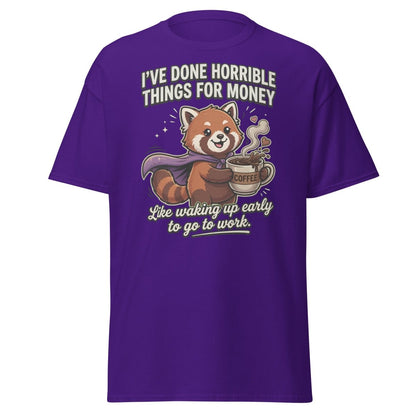 Funny Red Panda Coffee T-Shirt - Horrible Things For Money - Purple - TeeRipple