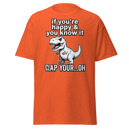 Funny T-Rex Clap Your...Oh T-Shirt – Short Arms Song Meme - Orange - TeeRipple