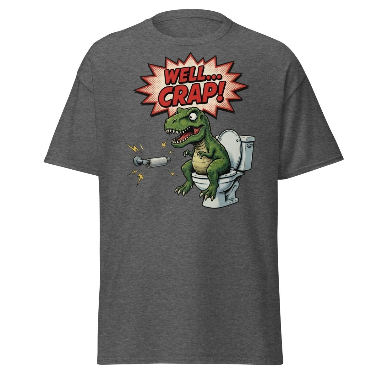 Funny T-Rex Toilet Paper T-Shirt – Well Crap Dino Tee - Dark Heather - TeeRipple