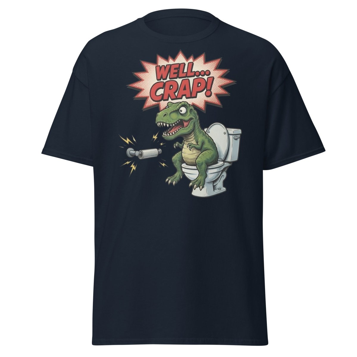 Funny T-Rex Toilet Paper T-Shirt – Well Crap Dino Tee - Navy - TeeRipple