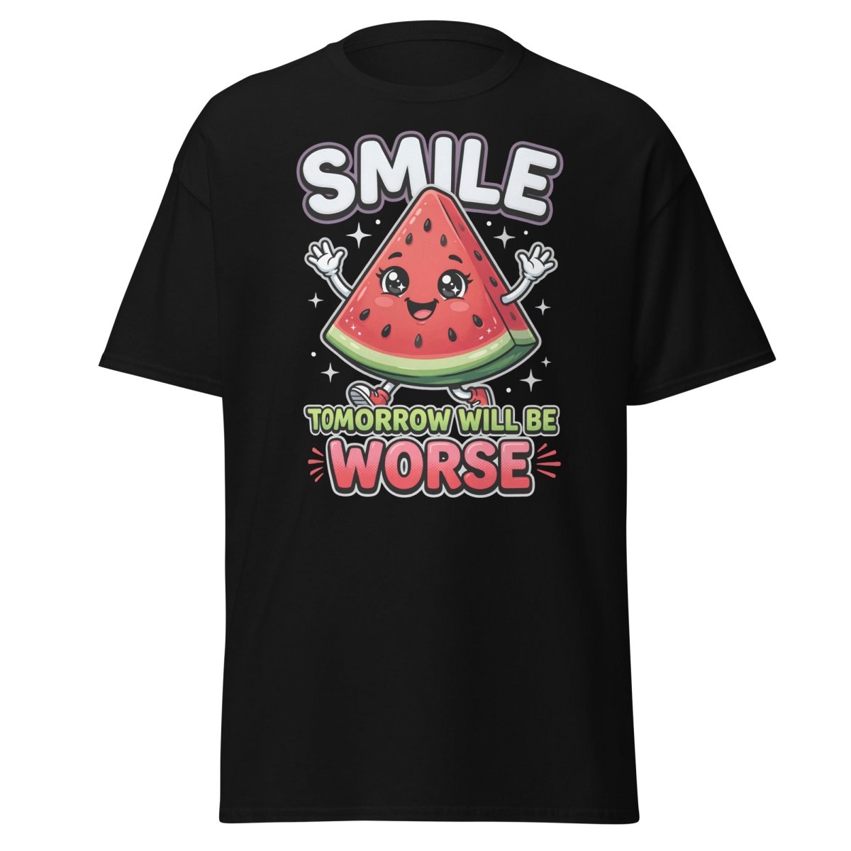Funny Watermelon T-Shirt - Smile Tomorrow Will Be Worse - Black - TeeRipple